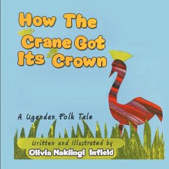 How the Crane Got Its Crown - Infield, Nakiingi Olivia