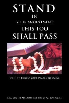 Stand In Your Anointment This Too Shall Pass - Malbon-Reddix Mpc, Louise