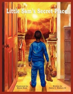 Little Sam's Secret Place - Walters, Harry C. III