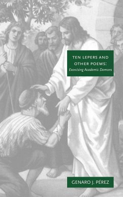 Ten Lepers and Other Poems - Pérez, Genaro J.