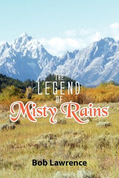 The Legend of Misty Rains - Lawrence, Bob