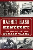 Rabbit Hash, Kentucky:: River Born, Kentucky Bred