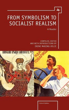 From Symbolism to Socialist Realism - Masing-Delic, Irene