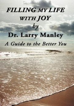 Filling My Life with Joy - Manley, Larry