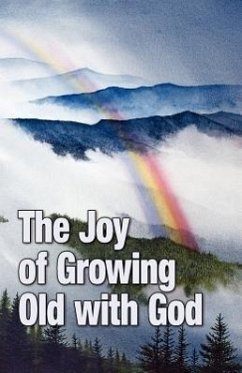 The Joy of Growing Old with God - Pizza, Teri; Lukat, Ronald