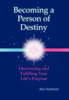 Becoming a Person of Destiny - Hultman, Ken