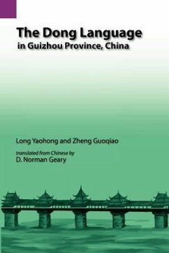 The Dong Language in Guizhow Province, China - Lung, Yao-Hung; Long, Yaohong; Yaohong, Long