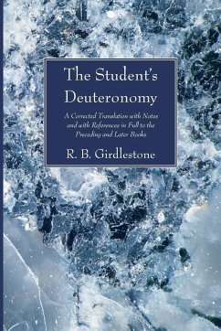 The Student's Deuteronomy - Girdlestone, R. B.