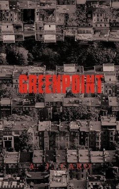 Greenpoint - Caro, A. J.