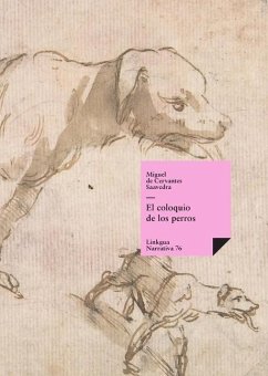 El coloquio de los perros - De Cervantes Saavedra, Miguel