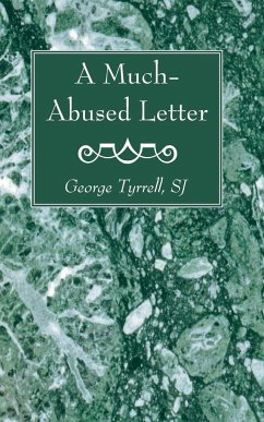 A Much-Abused Letter - Tyrrell, George Sj