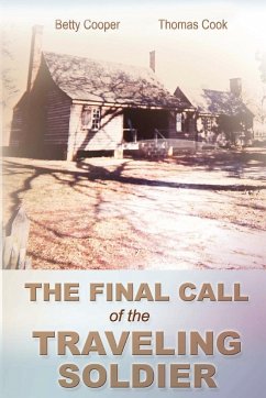 The Final Call of the Traveling Soldier - Cooper, Betty; Cook, Thomas