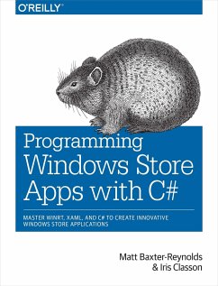 Programming Windows Store Apps with C - Baxter-Reynolds, Matthew; Classon, Iris