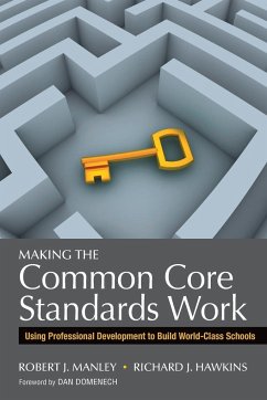 Making the Common Core Standards Work - Manley, Robert J.; Hawkins, Richard J.