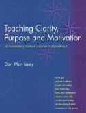 Teaching Clarity, Purpose and Motivation: A Secondary School Adviser's Handbook