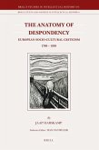 The Anatomy of Despondency: European Socio-Cultural Criticism 1789-1939