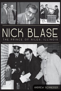 Nick Blase:: The Prince of Niles, Illinois - Schneider, Andrew