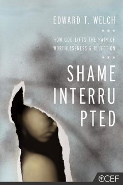 Shame Interrupted - Welch, Edward T