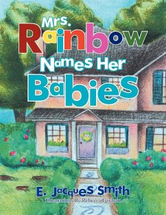 Mrs. Rainbow Names Her Babies - Smith, E. Jacques