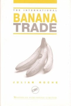 The International Banana Trade - Roche, Julian