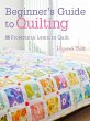 Beginner'S Guide to Quilting - Bild 1