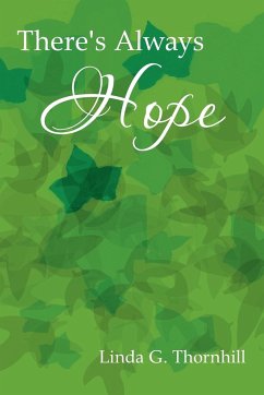 There's Always Hope - Thornhill, Linda G.
