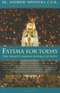 Fatima for Today: The Urgent Marian Message of Hope - Apostoli, Andrew