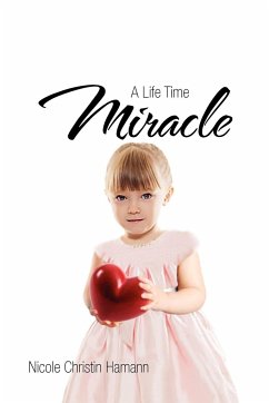 A Life Time Miracle - Hamann, Nicole Christin