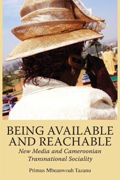Cover Being Available and Reachable. New Media and Cameroonian Transnational Sociality