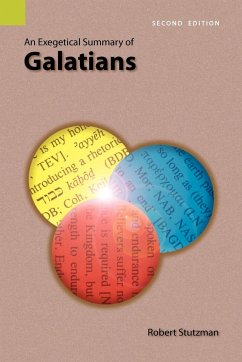 An Exegetical Summary of Galatians, 2nd Edition - Stutzman, Robert