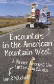 Encounters in the American Mountain West: A Sinner Amongst the Latter-Day Saints