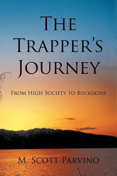 The Trapper's Journey - Parvino, M. Scott