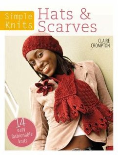 Simple Knits Hats & Scarves - Crompton, Claire