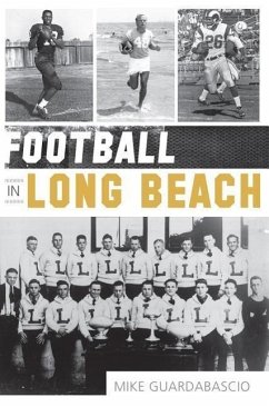 Football in Long Beach - Guardabascio, Mike