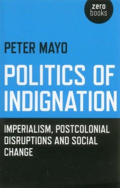 Politics of Indignation - Mayo, Peter
