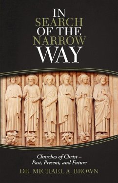 In Search of the Narrow Way - Brown, Michael A.