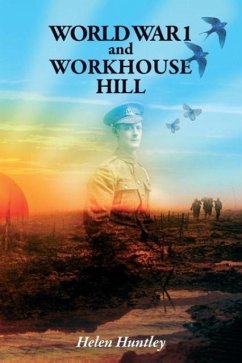 World War 1 and Workhouse Hill