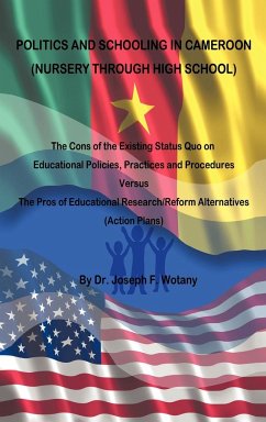 Politics and Schooling in Cameroon - Wotany, Joseph F.