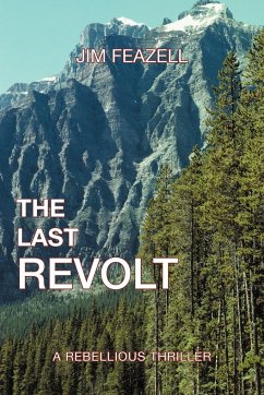 The Last Revolt - Feazell, Jim