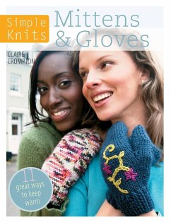 Simple Knits Mittens & Gloves - Crompton, Clare