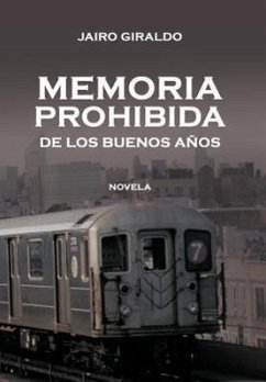 Memoria Prohibida de Los Buenos a OS - Giraldo, Jairo