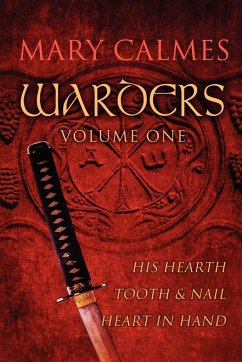 Warders Volume One - Calmes, Mary