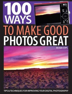 100 Ways to Make Good Photos Great - Cope, Peter