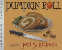 Pumpkin Roll: A Culinary Mystery - Kilpack, Josi S.