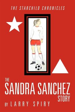 The Sandra Sanchez Story - Spiry, Larry