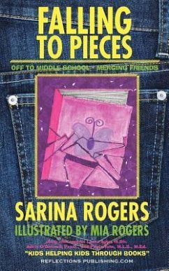 Falling to Pieces: Navigating the Transition to Middle School and Merging Friends - Rogers, Sarina