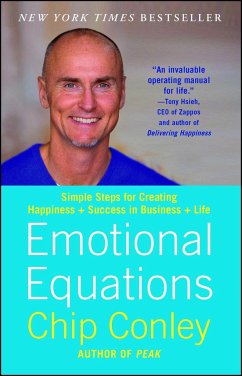 Emotional Equations: Simple Steps for Creating Happiness + Success in Business + Life - Conley, Chip