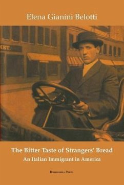 The Bitter Taste of Strangers' Bread - Belotti, Elena Gianini; Gianini Belotti, Elena