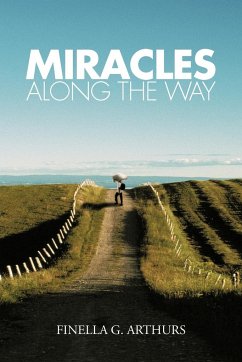 Miracles Along the Way - Arthurs, Finella G.