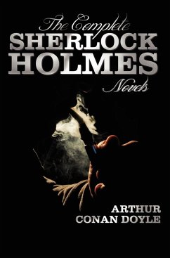 The Complete Sherlock Holmes Novels - Unabridged - A Study in Scarlet, the Sign of the Four, the Hound of the Baskervilles, the Valley of Fear - Doyle, Arthur Conan